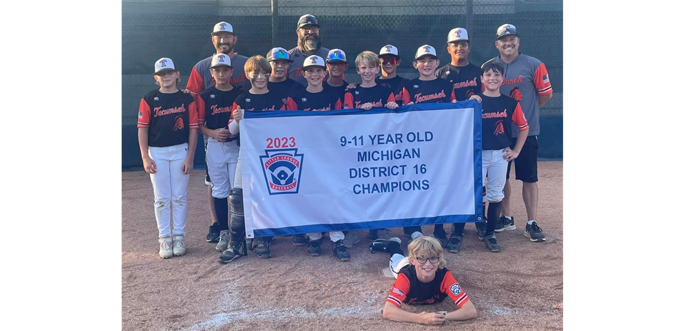 9-11 Year Old Baseball District 16 Champions - Tecumseh Area Little League